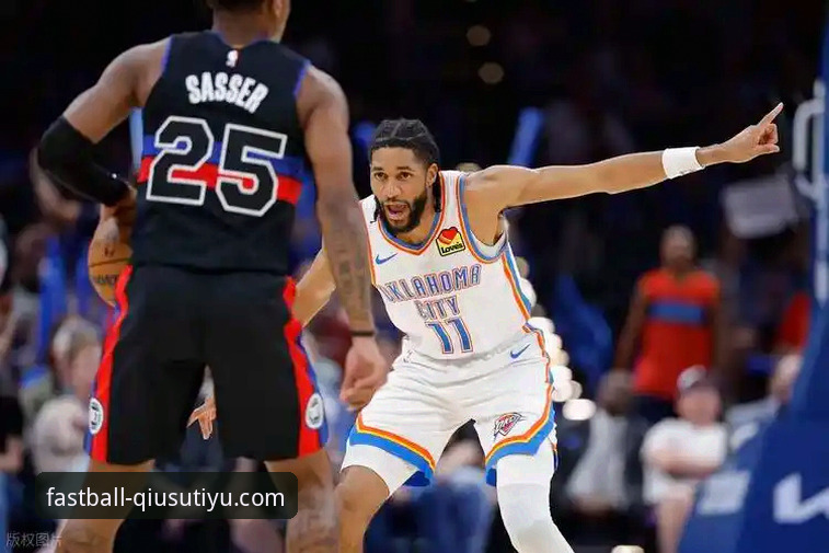 3个关键转折点：雷霆114-110加时险胜活塞，亚历山大47分统治比赛